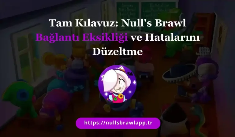 Null’s Brawl bağlantısı eksik mi? Basit adımlarla buradan düzeltin [2025]
